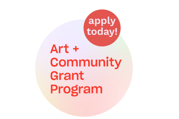 Art + Community Grant Program